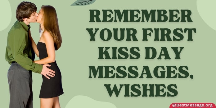 Remember Your First Kiss Day Messages, Wishes