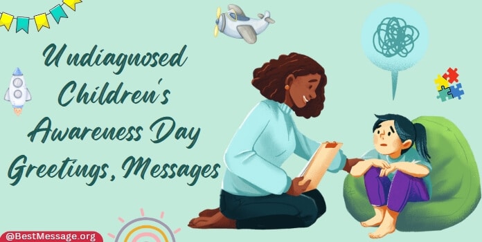 Undiagnosed Children's Awareness Day Greetings, Messages
