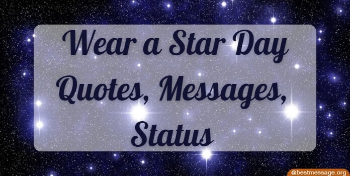 Wear a Star Day Quotes, Messages