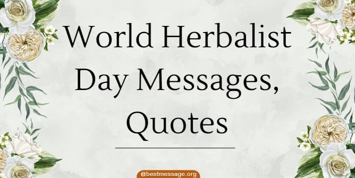 World Herbalist Day Messages, Quotes
