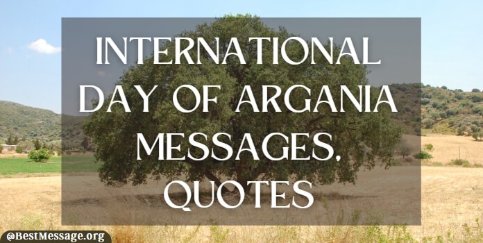 International Day of Argania Messages, Quotes