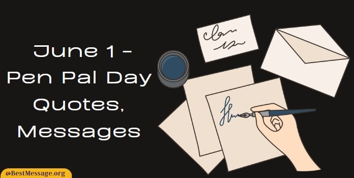Pen Pal Day Quotes, Wishes, Messages