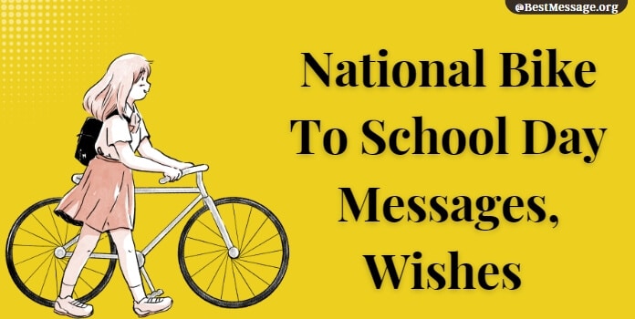 Bike To School Day Quotes, Messages