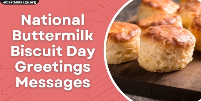 Buttermilk Biscuit Day Greetings Messages