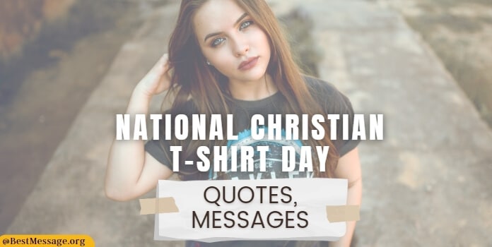 Christian T-Shirt Day Quotes, Messages
