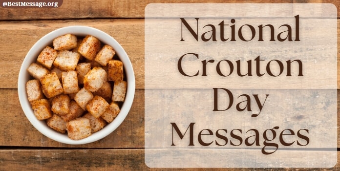 National Crouton Day Messages, Wishes