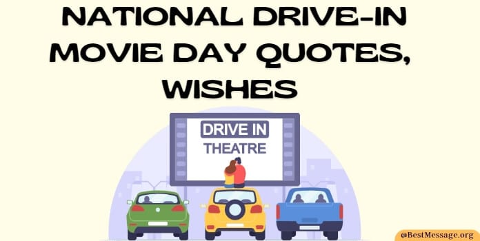 National Drive-In Movie Day Quotes, Messages