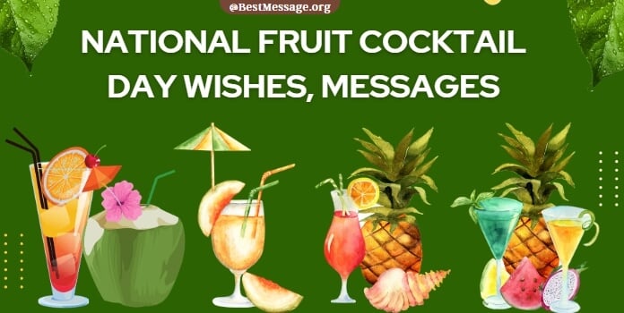 Happy Fruit Cocktail Day Wishes, Messages, Quotes