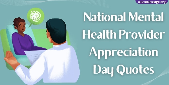 Mental Health Provider Appreciation Day Quotes, Messages