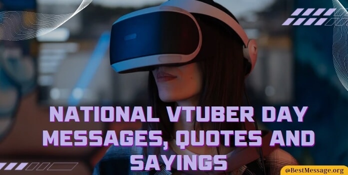 National VTuber Day Messages, Quotes
