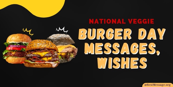 Veggie Burger Day Quotes, Messages