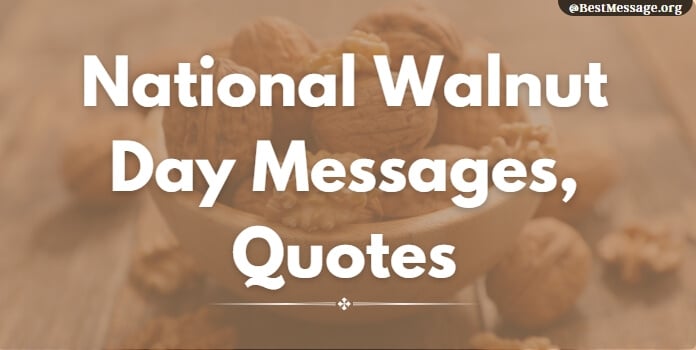 Walnut Day Messages, Quotes wishes