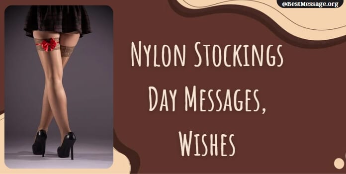 Nylon Stockings Day Wishes Messages, Quotes