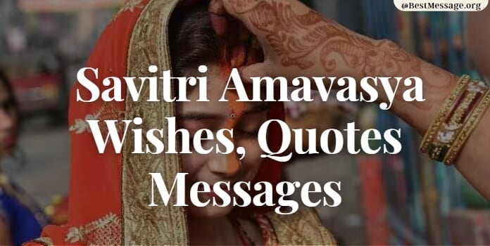 Savitri Amavasya Wishes Quotes,