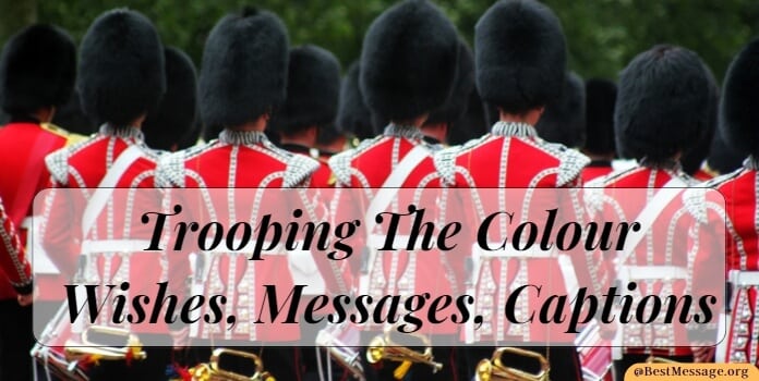 Trooping The Colour Wishes, Messages