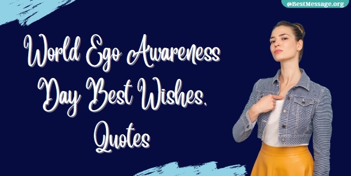 World Ego Awareness Day Quotes, Messages
