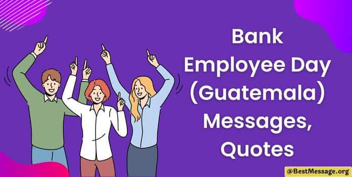 Bank Employee Day Messages, Quotes