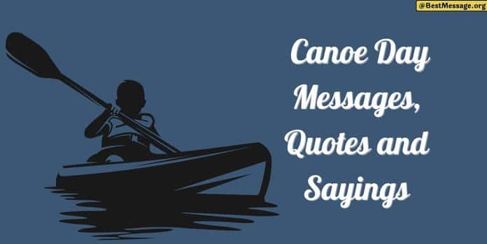 Canoe Day Messages, Canoe Quotes