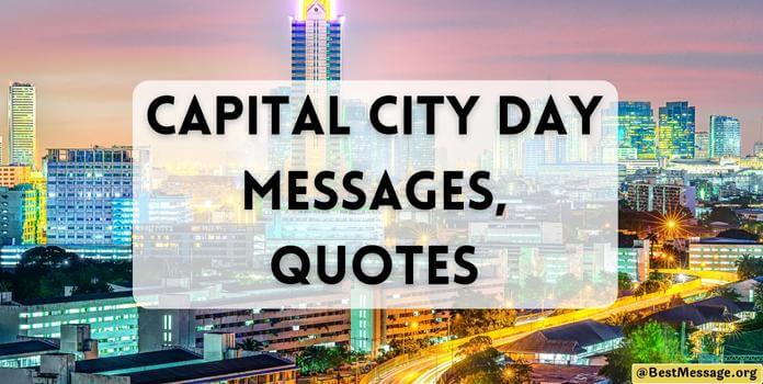Capital City Day Messages, Quotes