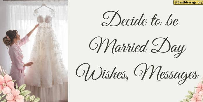Decide to be Married Day Wishes, Messages