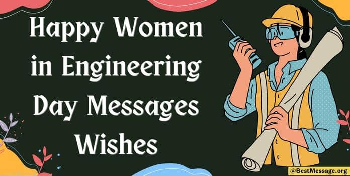Happy Women in Engineering Day Messages Quotes