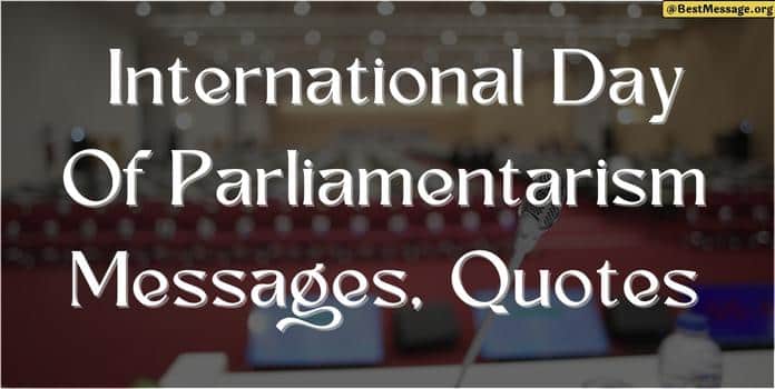 International Day of Parliamentarism Message, Quotes