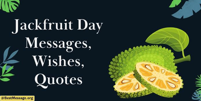 Jackfruit Day Messages, Quotes