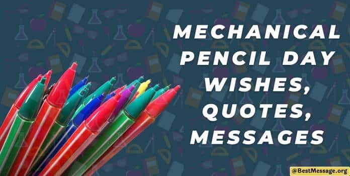 Mechanical Pencil Day Messages, Quotes