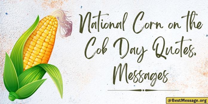 National Corn on the Cob Day Quotes message