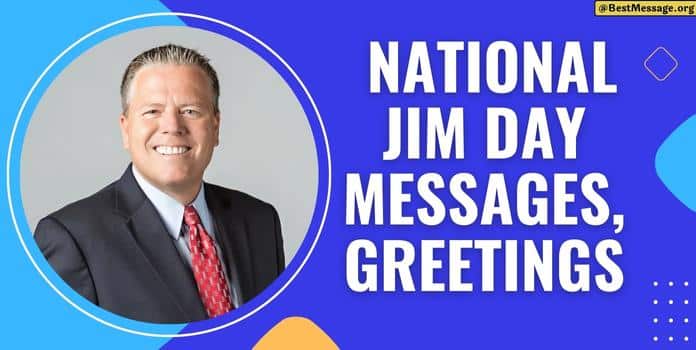 National Jim Day Messages, Greetings, Quotes