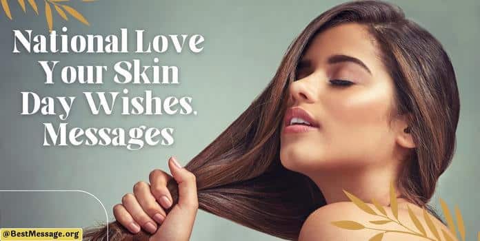 National Love Your Skin Day Wishes, Messages