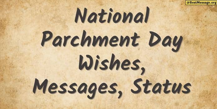 National Parchment Day Wishes, Messages