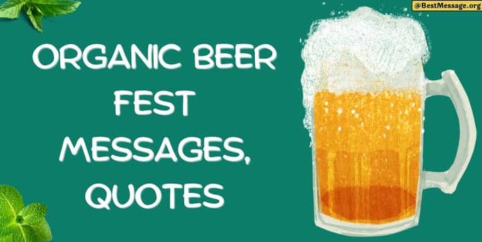 Organic Beer Fest Messages, Beer Quotes