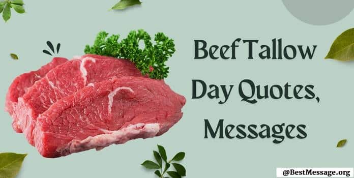 Beef Tallow Day Quotes, Messages, Wishes