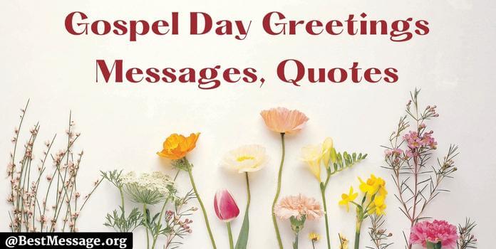 Gospel Day Messages, Gospel Quotes