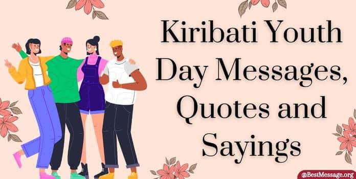 Kiribati Youth Day Messages, Youth Quotes