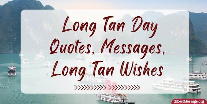 Long Tan Day Quotes, Messages, Wishes