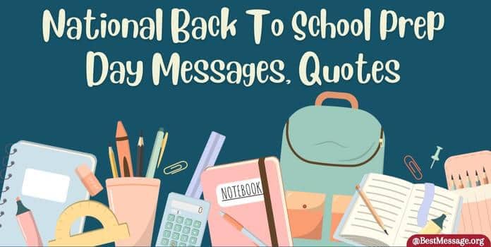 National Back To School Prep Day Messages, Quotes