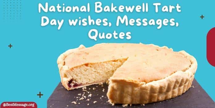 National Bakewell Tart Day wishes, Greetings