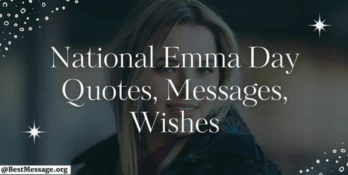 National Emma Day Quotes, Messages