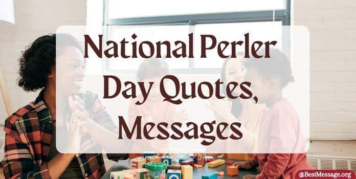 National Perler Day Quotes, Messages