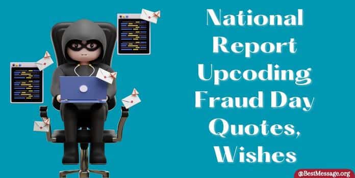 National Report Upcoding Fraud Day Quotes, Messages