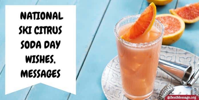 SKI Citrus Soda Day Wishes, Messages