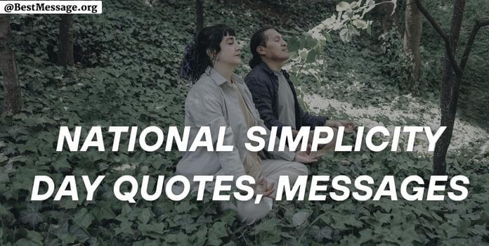 National Simplicity Day Quotes, Messages