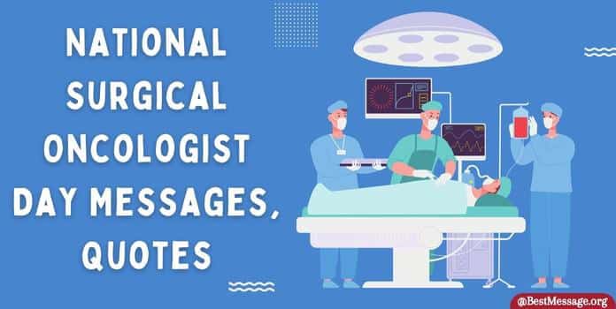 National Surgical Oncologist Day Messages, Quotes