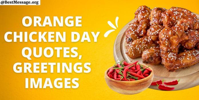 Orange Chicken Day Quotes, Messages Images