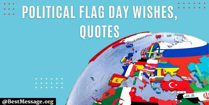 Political Flag Day Messages, Quotes