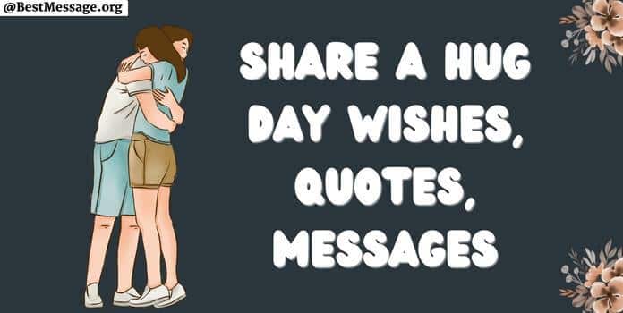 Share a Hug Day Wishes, Status Messages