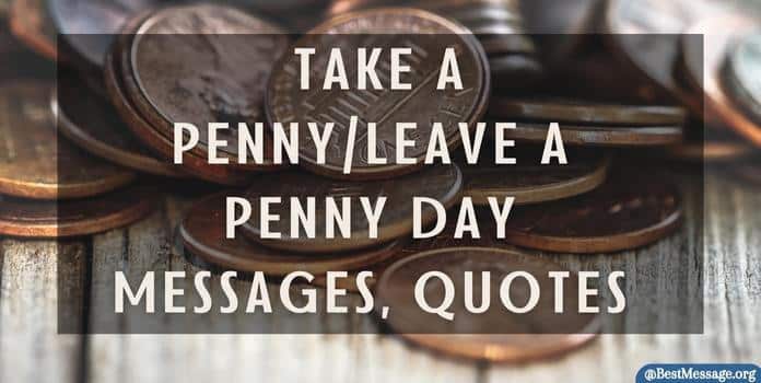 Take a Penny/Leave a Penny Day Messages, Sayings