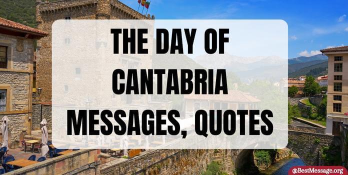 The Day of Cantabria Messages, Quotes